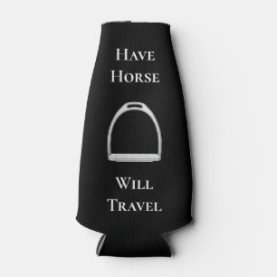 "Have Horse Will Travel" Equestrian Black Bottle Cooler