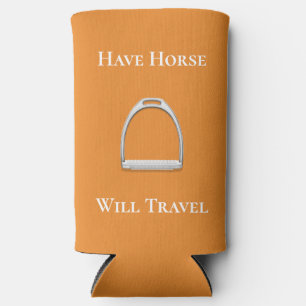 "Have Horse Will Travel" Equestrian Orange Seltzer Can Cooler