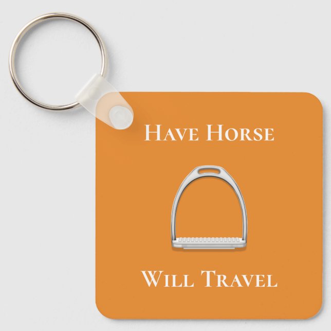 "Have Horse Will Travel" Stirrup Iron Orange Key Ring (Front)