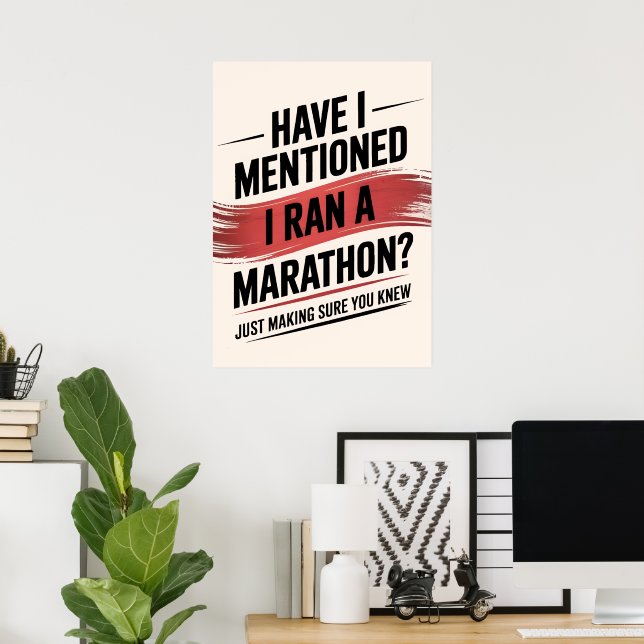 Have i mentioned i ran a marathon poster (Home Office)