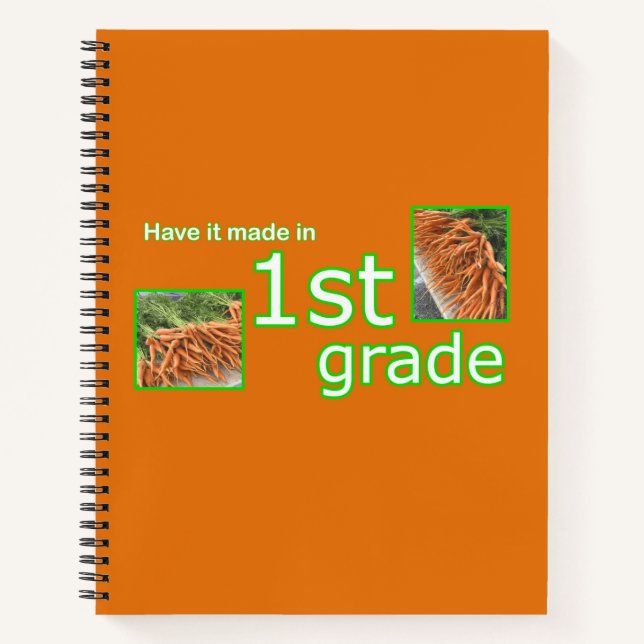 Have it Made in 1st Grade Notebook (Front)
