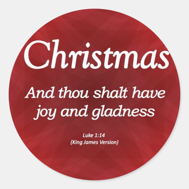 Have Joy and Gladness Christmas Luke 1-14 Classic Round Sticker (Front)