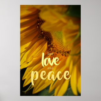 have love and peace sunflower closeup poster