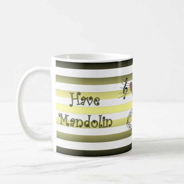 Have Mandolin ~ Will Travel ~ Musical Stripes ~ Coffee Mug (Left)
