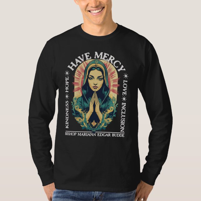 Have Mercy, Bishop Mariann Edgar Budde T-Shirt (Front)