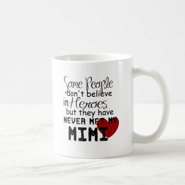 Have never met my mimi coffee mug (Right)