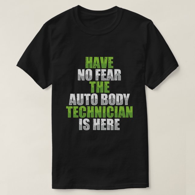 Have No Fear Auto Body Technician Painter Funny Ap T-Shirt (Design Front)