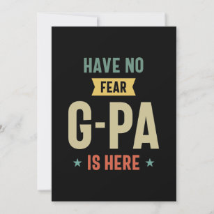 Have No Fear G-Pa Is Here Grandpa Funny Gift Invitation