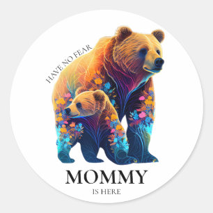 Have No Fear Mummy Is Here - Mother's Day Classic Round Sticker