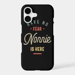 Have No Fear Nonnie Is Here Grandma Gift