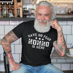 Have No Fear Nonno Is Here Funny Italian Grandpa T-Shirt