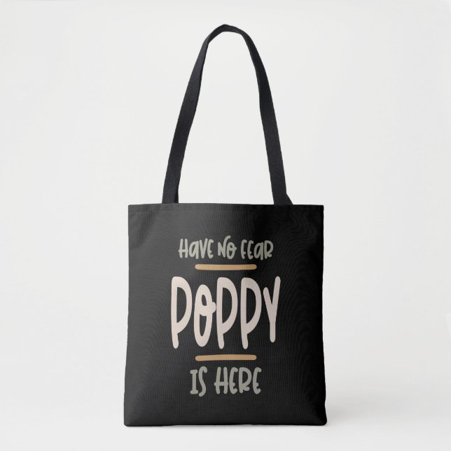 Have No Fear Poppy Is Here - Father and Grandpa Gi Tote Bag (Front)