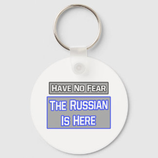 Have No Fear .. Russian Is Here Key Ring