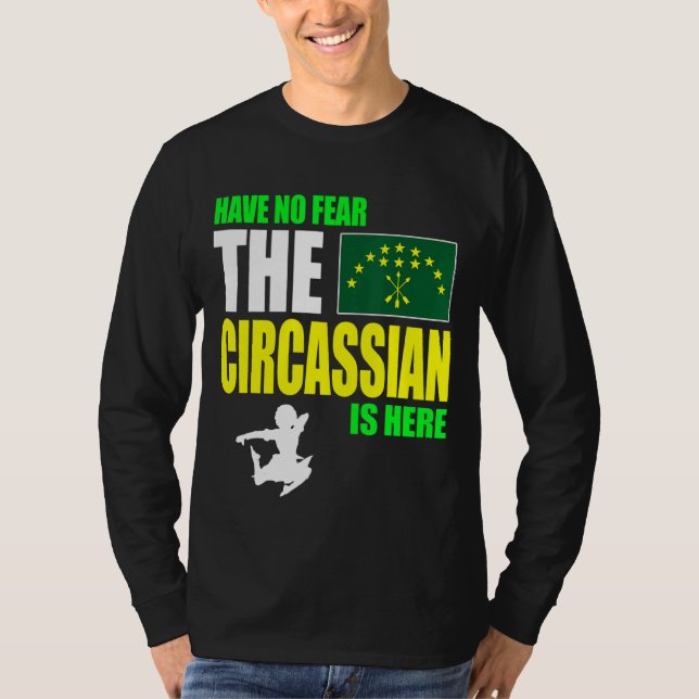 Have No Fear The Circassian Is Here Adiga Flag T-Shirt (Front)