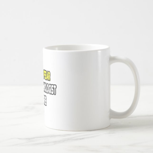 Have No Fear, The Endocrinologist Is Here Coffee Mug (Right)