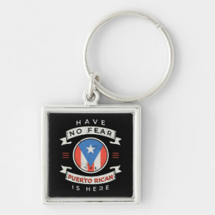 Have No Fear The Puerto Rican Is Here Funny Quote Key Ring