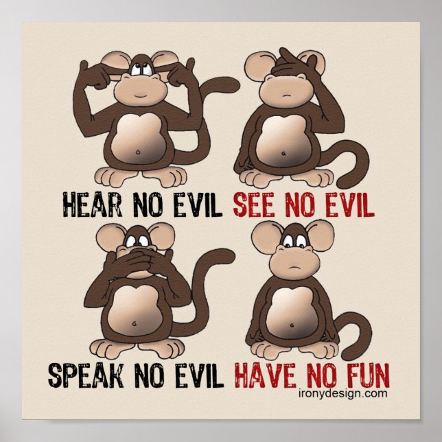 Have No Fun Monkeys Humour Poster (Front)