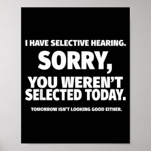 Have Selective Hearing Werent Selected Short Poster