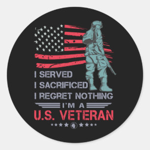 Have Served Have Sacrificed Regret Nothing A Classic Round Sticker