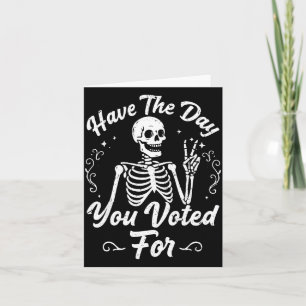 Have The Day You Voted For Funny Vintage Tie Dye S Card