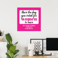 Have the Day You Voted For Women To Have