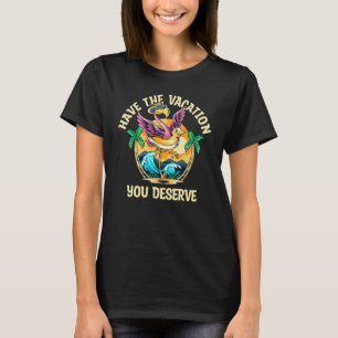 Have The Vacation You Deserve Saying Cool Flamingo T-Shirt