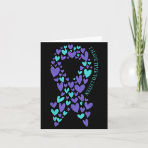 Have Time To Listen Mental Health Suicide Card