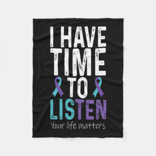 Have Time To Listen - Suicide Prevention Awareness Fleece Blanket
