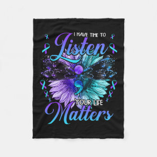 Have Time To Listen Suicide Prevention Awareness S Fleece Blanket