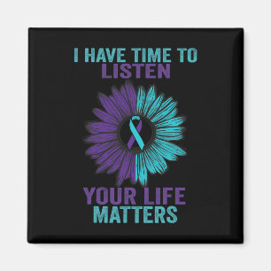 Have Time To Listen Suicide Prevention Awareness S Magnet
