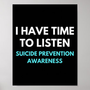 Have Time To Listen Suicide Prevention Awareness S Poster