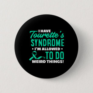 Have Tourette's Syndrome Fun Tourette Syndrome  6 Cm Round Badge