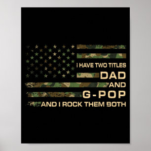Have Two Titles Dad And G-Pop Fathers Day Grandpa Poster