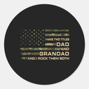 Have Two Titles Dad And Grandad Fathers Day Funny Classic Round Sticker