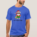 Have You Been Chill? Christmas Santa in Beach Vibe T-Shirt<br><div class="desc">Celebrate the season with a touch of sun,  sea,  and surf. This tee captures the joy of Christmas in a beach setting,  making it perfect for those who love to add a dash of humour and relaxation to their holiday wardrobe.</div>