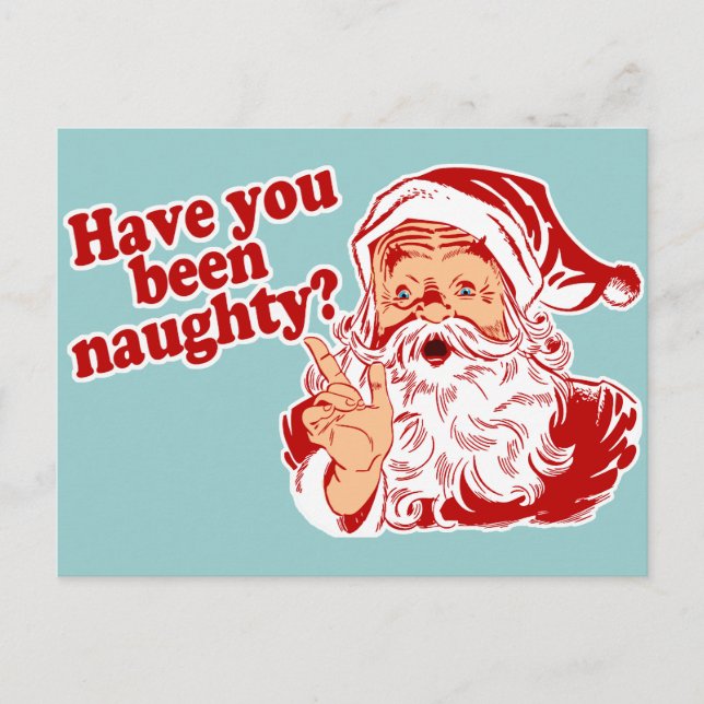 Have You Been Naughty Postcard (Front)