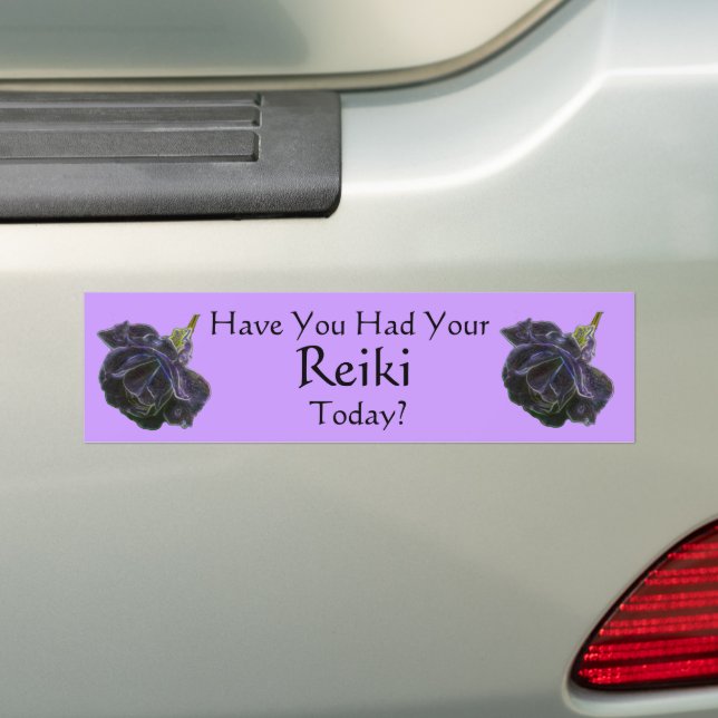 Have You Had Your Reiki Today Rose  Bumper Sticker (On Car)