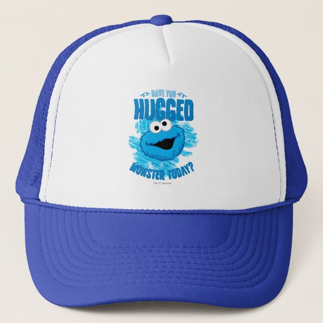 Have You Hugged a Monster Today Trucker Hat (Front)