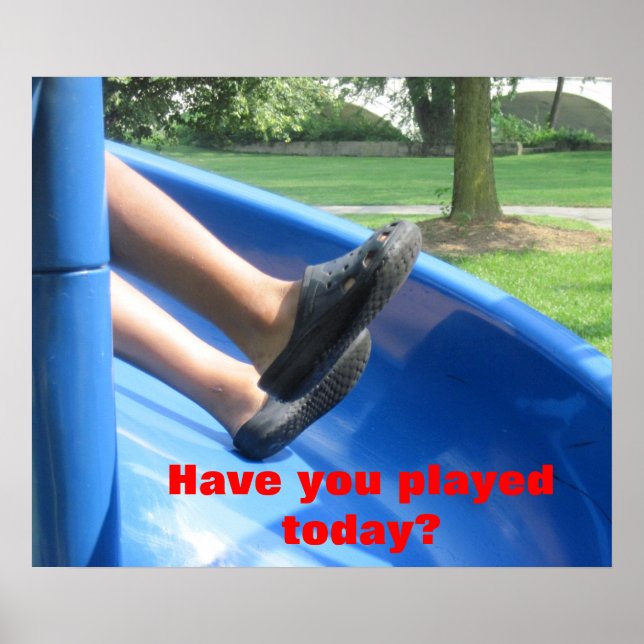 Have You Played Today? Poster (Front)