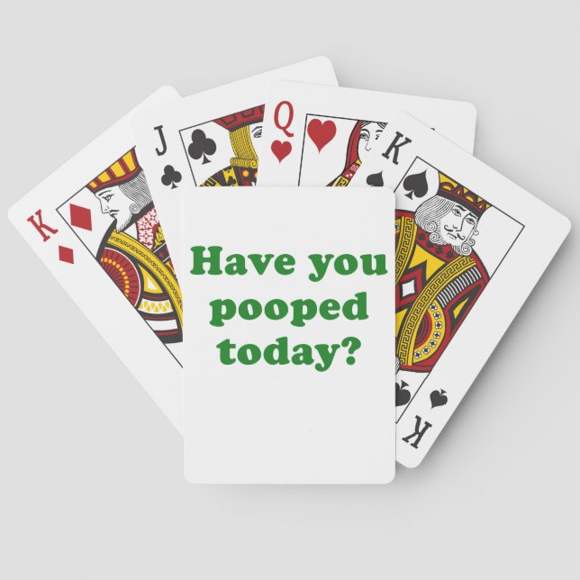 Have you Pooped Today Playing Cards (Back)