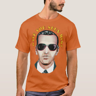 Have You Seen Him DB Cooper T-Shirt