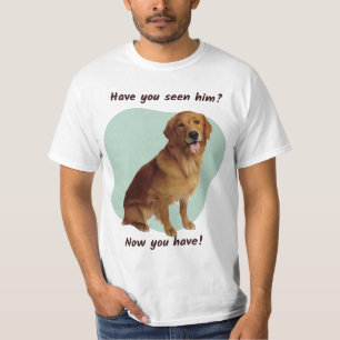 Have you seen him?  T-Shirt