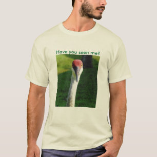 Have you seen me? T-Shirt