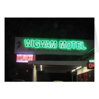 Have you slept in a Wigwam lately?