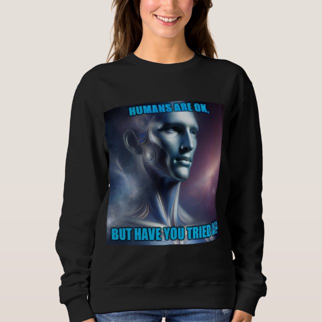 Have you Tried AI - Women's Black Long Sleeve Sweatshirt (Front)