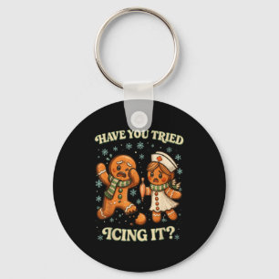 Have You Tried Icing It _ Funny Christmas Gingerbr Key Ring