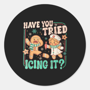 Have You Tried Icing It _ Funny Gingerbread Christ Classic Round Sticker