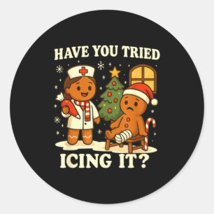 Have You Tried Icing It Gingerbread Christmas  Classic Round Sticker