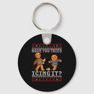 Have You Tried Icing It Ugly Christmas Gingerbread Key Ring
