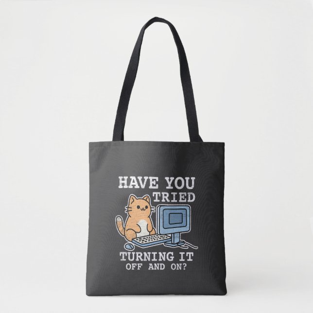 Have you tried turning it off and on tote bag (Front)